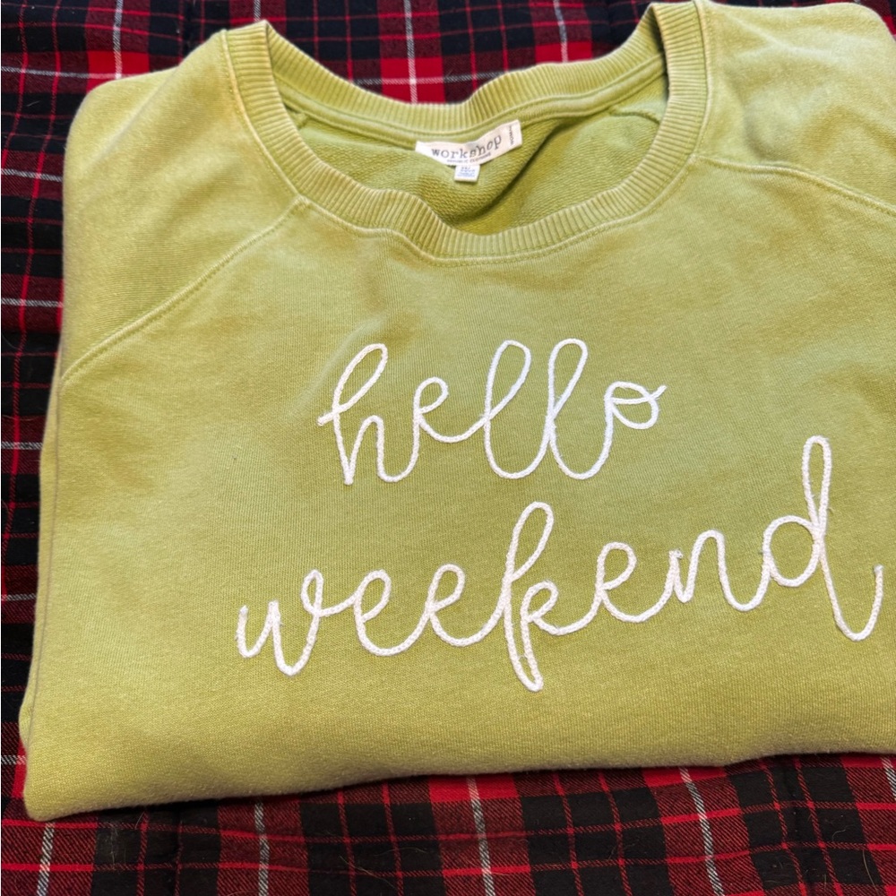 Hello Weekend Green Sweatshirt - 'hello weekend' Script